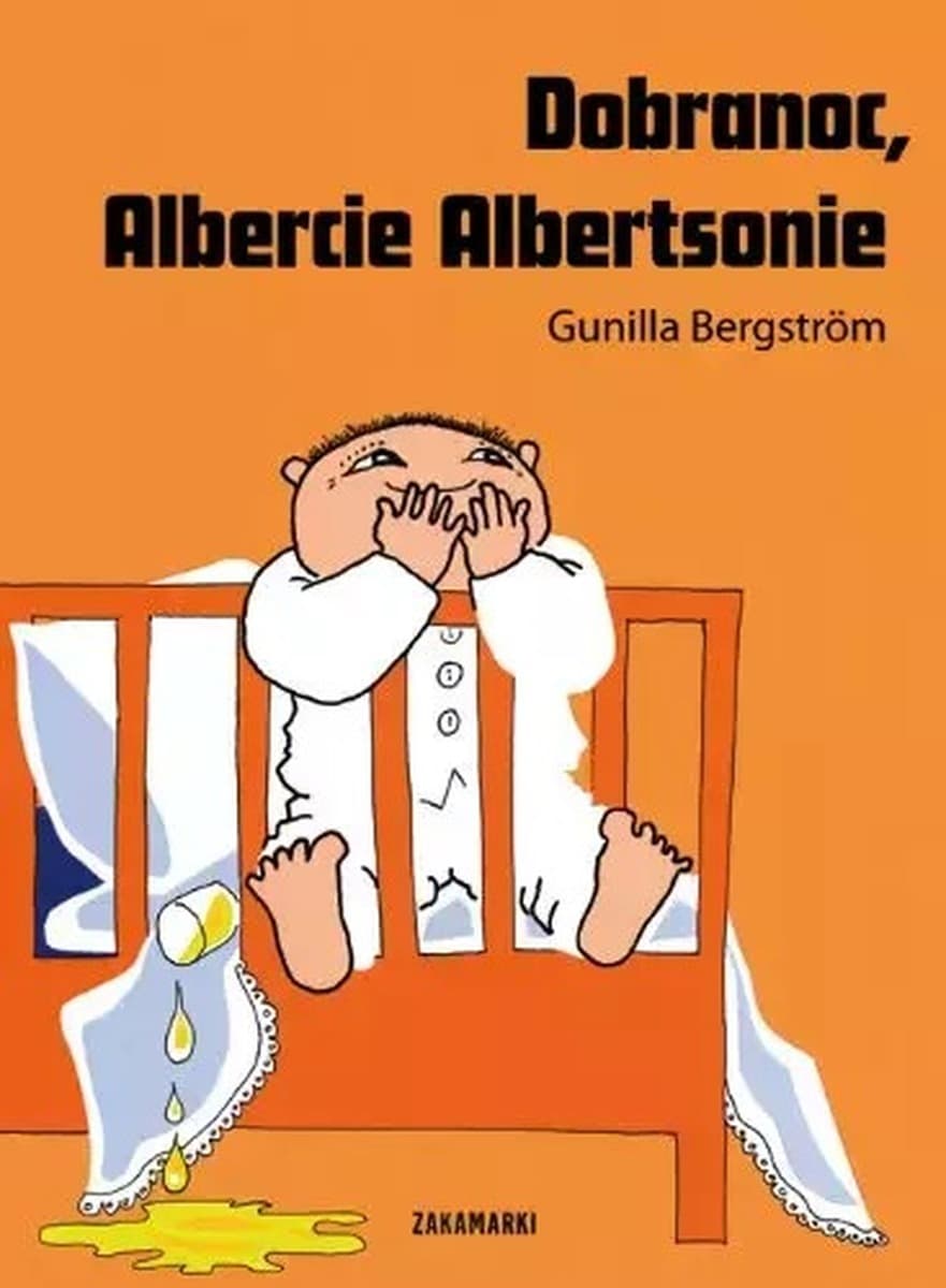 Dobranoc Albercie Albertsonie - książka dla dzieci Gunilla Bergstrom