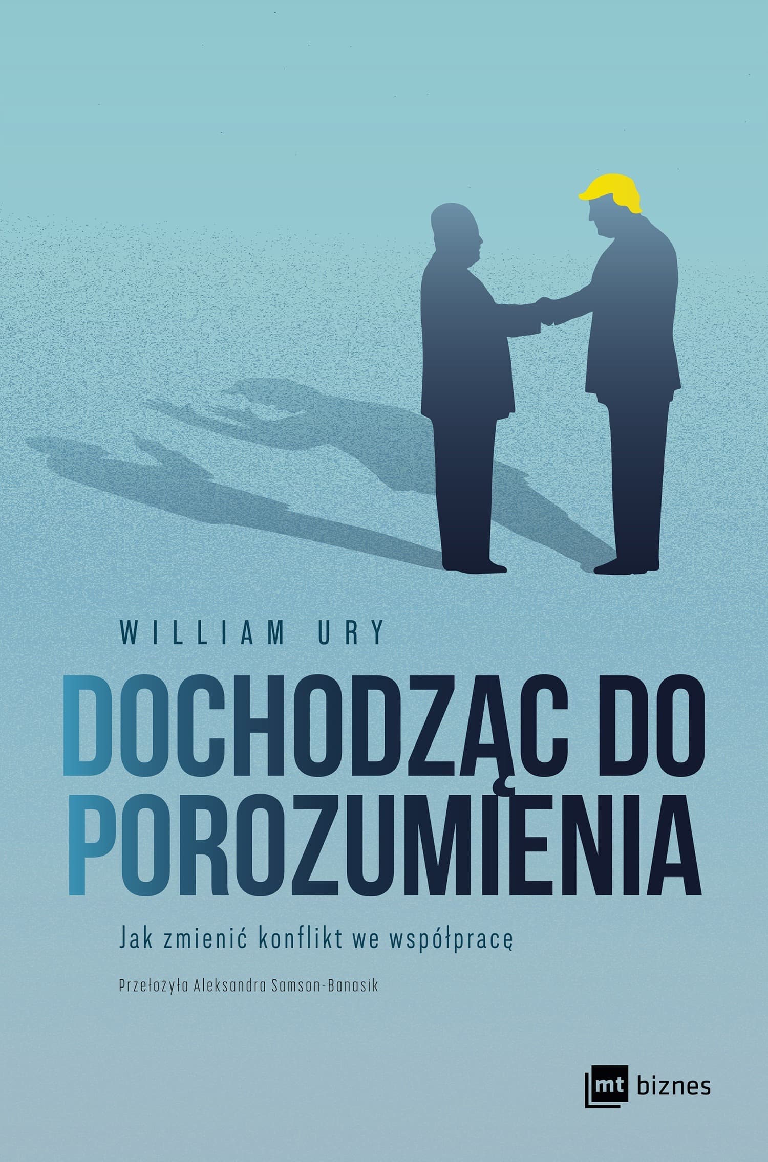 Dochodząc do porozumienia. Zmiana konfliktu we współpracę