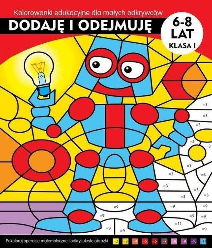 Dodaję i odejmuję kolorowanki dla małych odkrywców