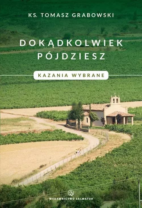 Kazania wybrane ks. Tomasz Grabowski
