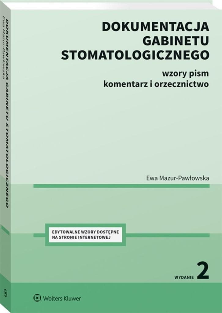 Dokumentacja prawna gabinetu stomatologicznego, wydanie drugie