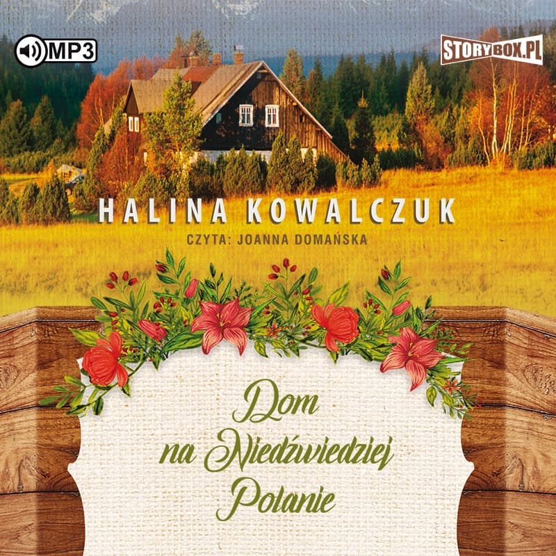 Audiobook Dom na Niedźwiedziej Polanie - Halina Kowalczuk