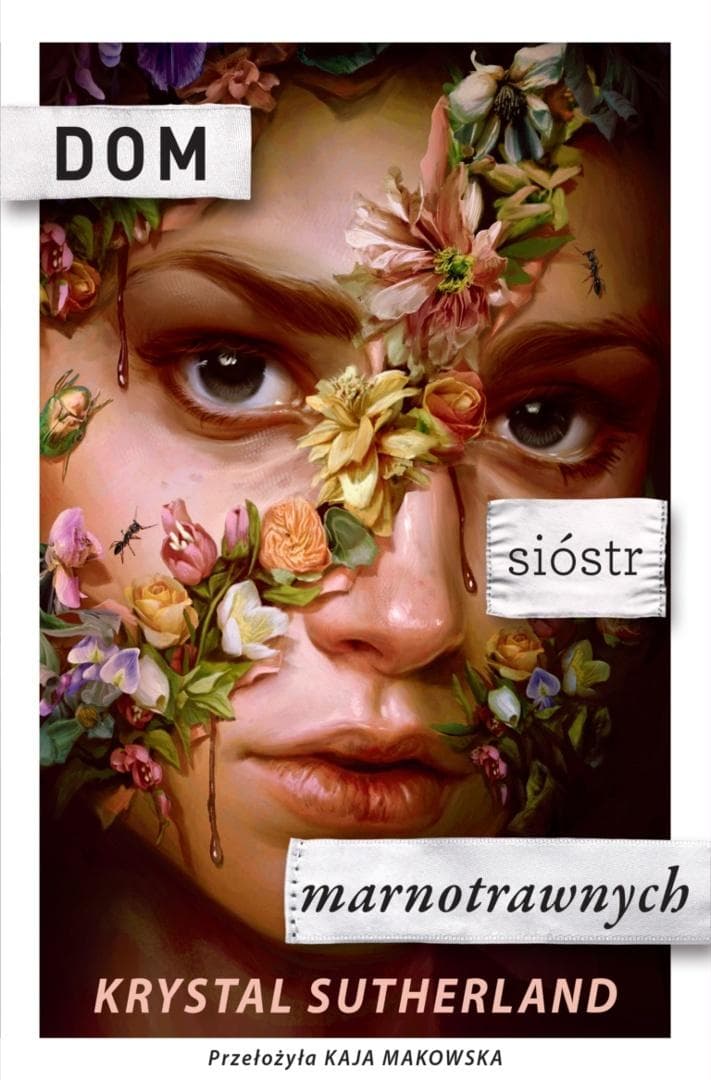Dom sióstr marnotrawnych - Krystal Sutherland 314 stron broszurowa