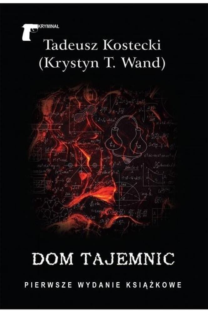 Dom tajemnic - powieść kryminalna