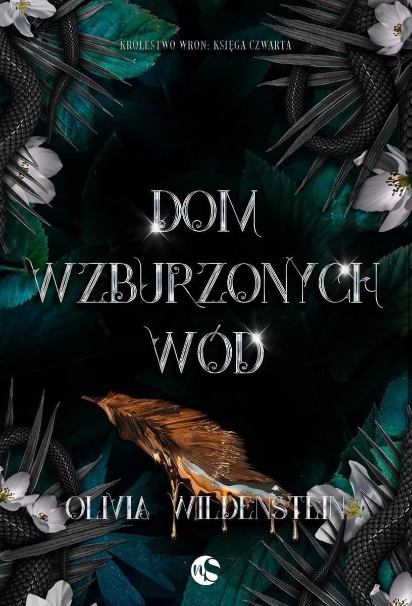 Dom wzburzonych wód. Królestwo Wron. Tom 4 Olivia Wildenstein
