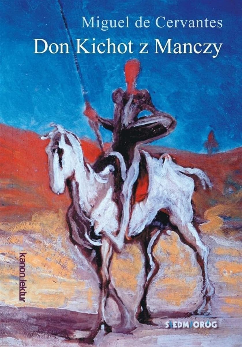 Don Kichot z La Manchy - Miguel de Cervantes powieść wydanie 2022