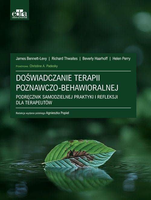 Doświadczanie terapii poznawczo-behawioralnej - praca zbiorowa