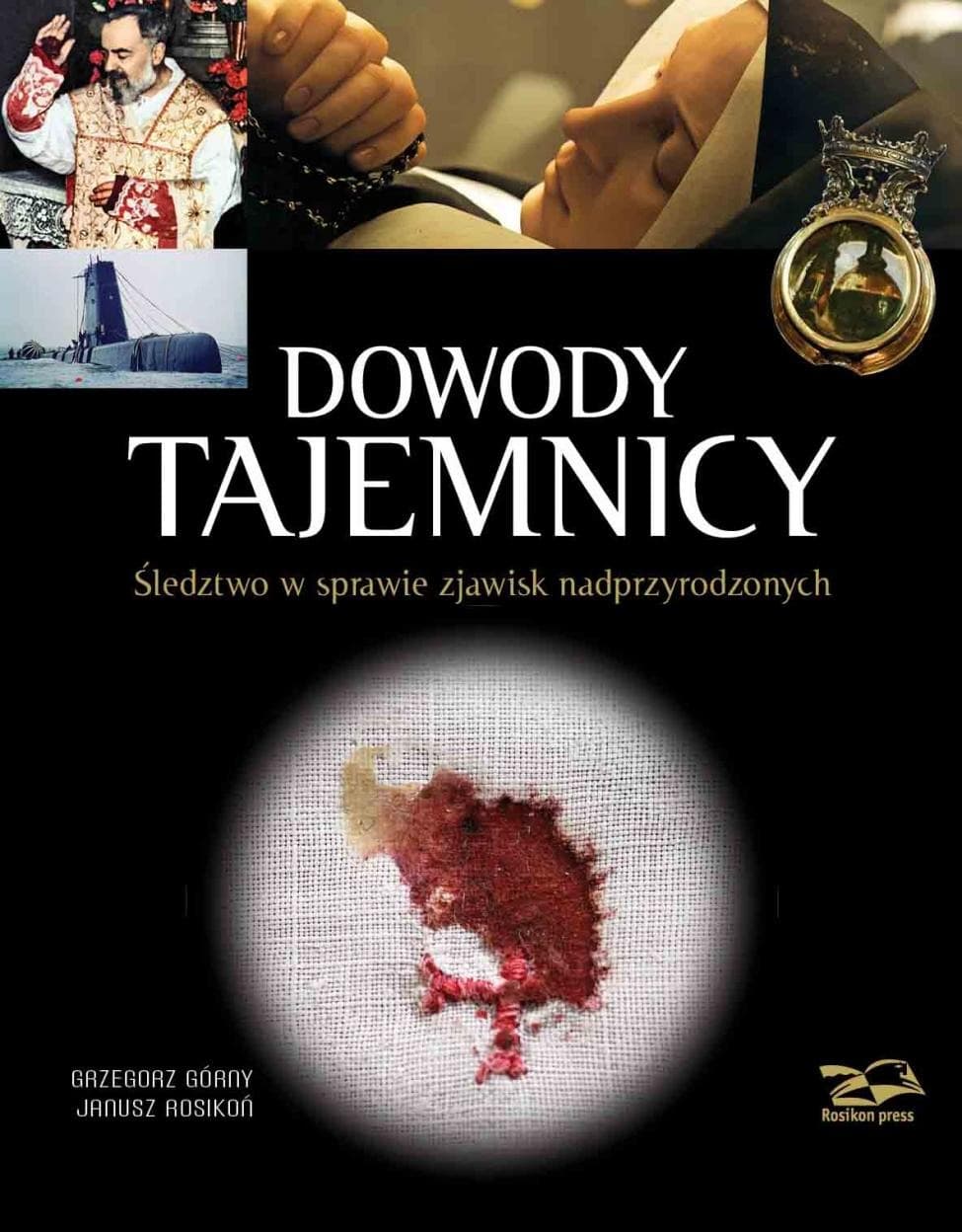 Dowody Tajemnicy. Śledztwo w sprawie zjawisk nadprzyrodzonych wydanie 4. Autor: Nieznany