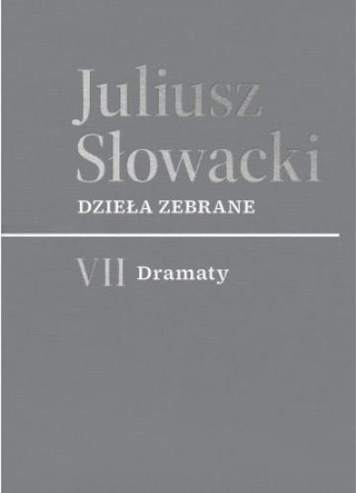 Dramaty Juliusza Słowackiego Mindowe, Maria Stuart, Kordian