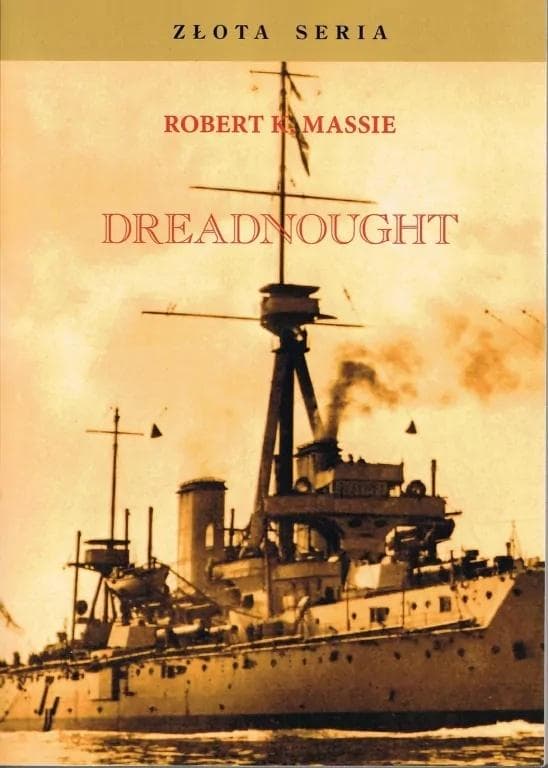 Dreadnought T.1 Robert K. Massie historia marynarki wojennej 681 stron