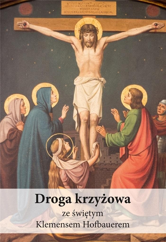 Droga Krzyżowa ze Świętym Klemensem Hofbauerem - Piotr Koźlak CSsR