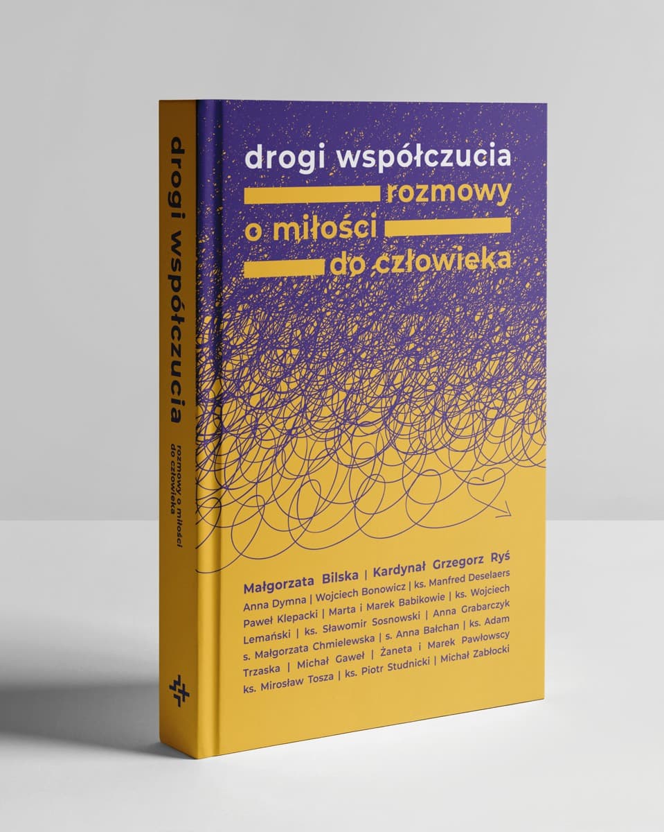 Drogi współczucia Rozmowy o miłości do człowieka Małgorzata Bilska
