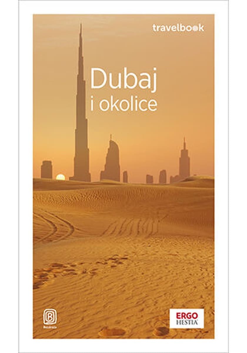 Dubaj i okolice. Travelbook wydanie 4