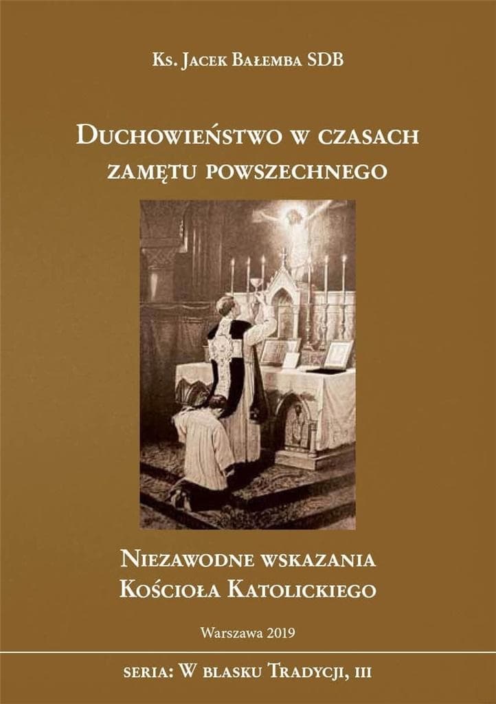 Duchowieństwo w czasach zamętu powszechnego - refleksje