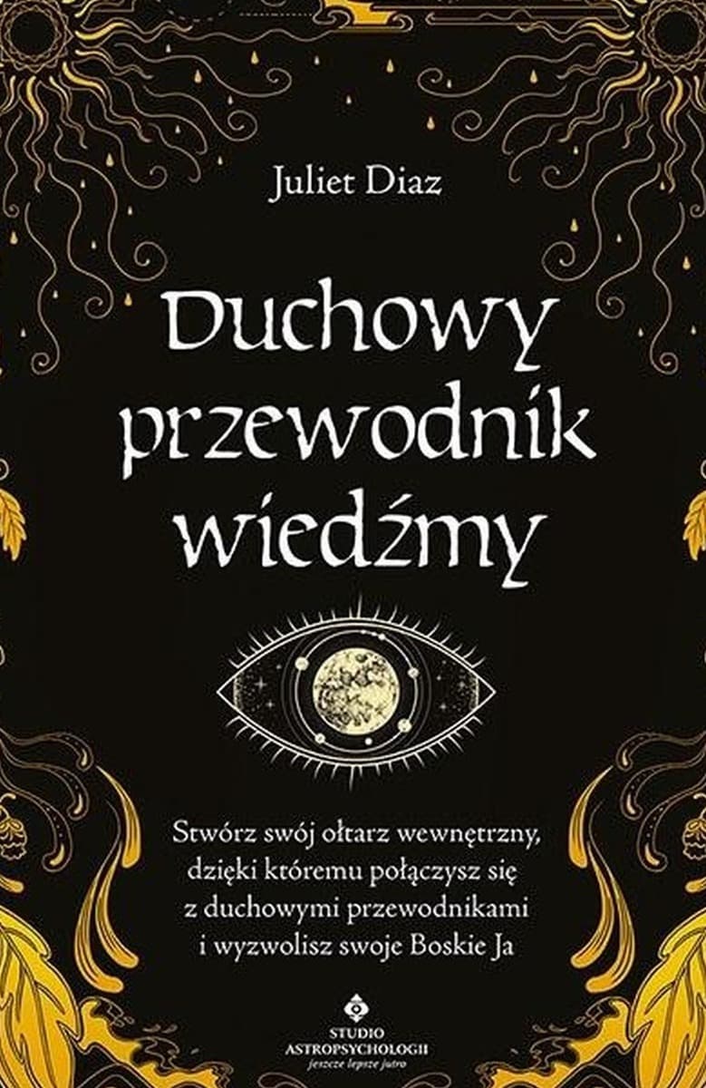 Duchowy przewodnik wiedźmy Stwórz swój wewnętrzny ołtarz