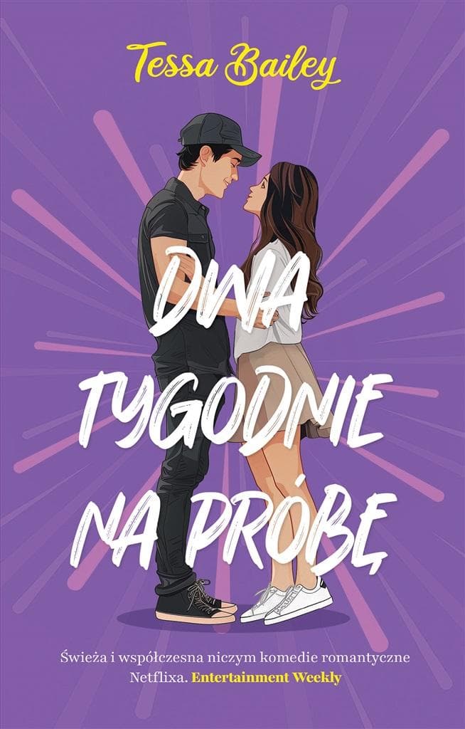 Dwa tygodnie na próbę Tessa Bailey romans
