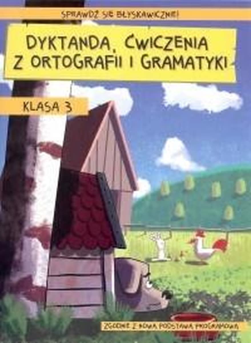 Dyktanda i ćwiczenia z ortografii i gramatyki dla klasy 3