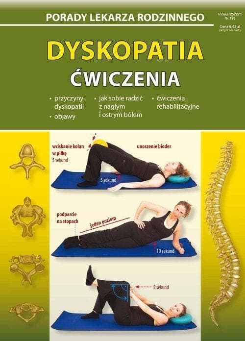 Dyskopatia. Ćwiczenia - poradnik o zdrowym kręgosłupie