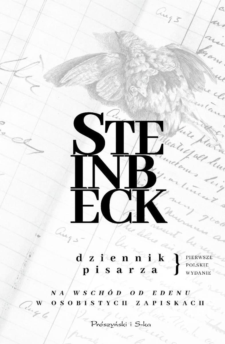Dziennik pisarza. Na wschód od Edenu John Steinbeck - 304 strony