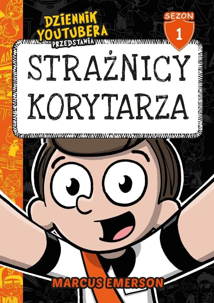 Dziennik Youtubera Tom 1 - Strażnicy korytarza