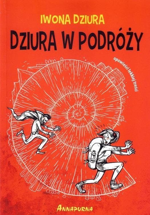 Dziura w podróży - Opowieść backpackerki