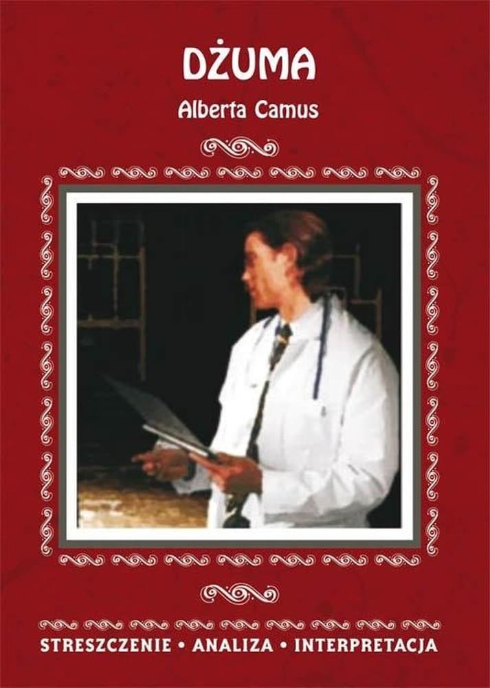 Dżuma Alberta Camus - Streszczenie i Analiza Lektury