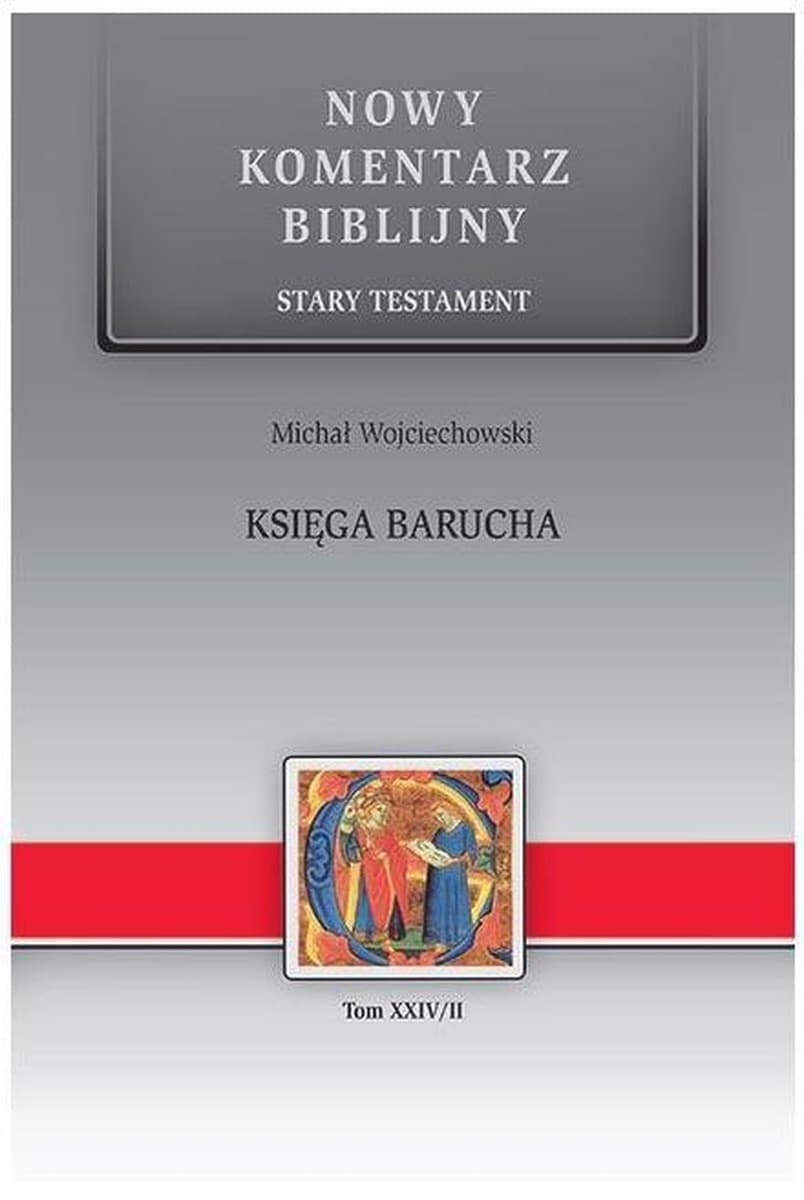 Edycja Świętego Pawła - Komentarz do Księgi Barucha: Wyjaśnienie deuterokanonicznej księgi Biblii
