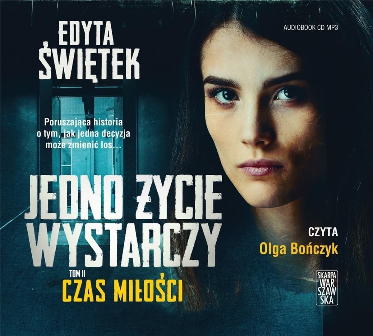 Edyta Świętek: Jedno życie wystarczy, Tom 2 Czas miłości