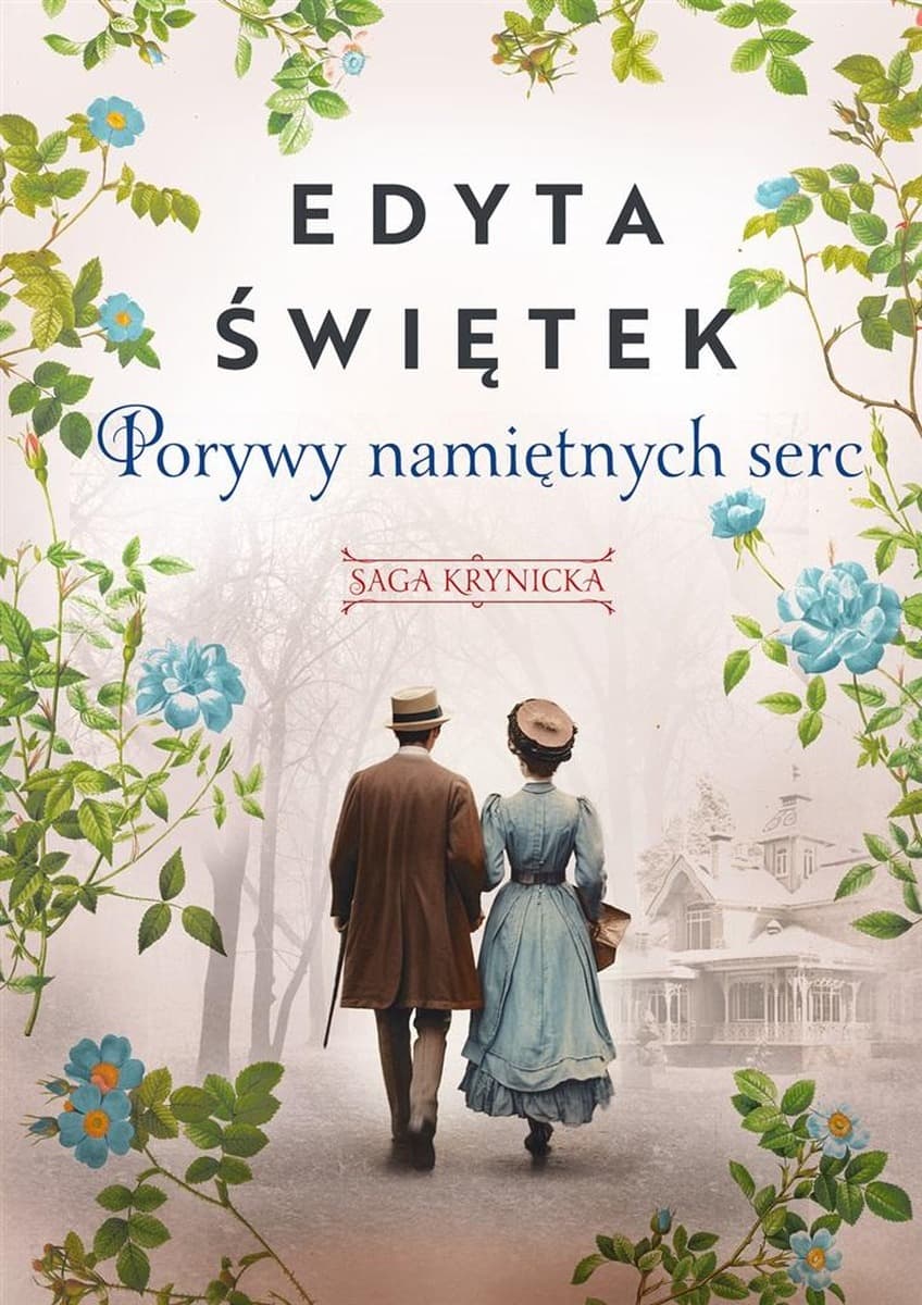 Edyta Świętek - Saga krynicka, Tom 3,