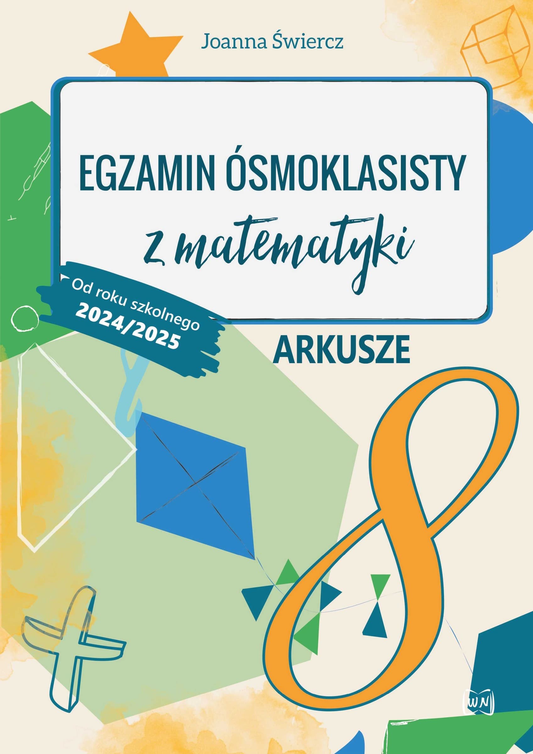 Egzamin ósmoklasisty matematyka 2024/2025 - Nowik 10 arkuszy