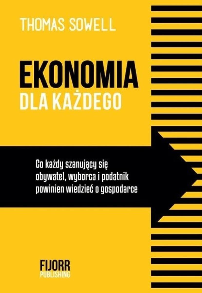 Ekonomia dla każdego Thomas Sowell wydanie 2019