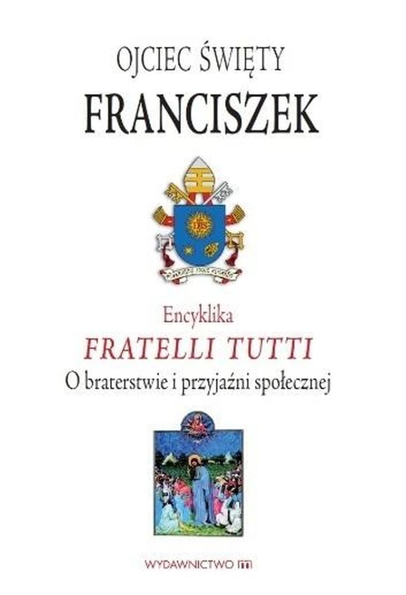 Encyklopedia Fratelli Tutti o braterstwie i przyjaźni społecznej