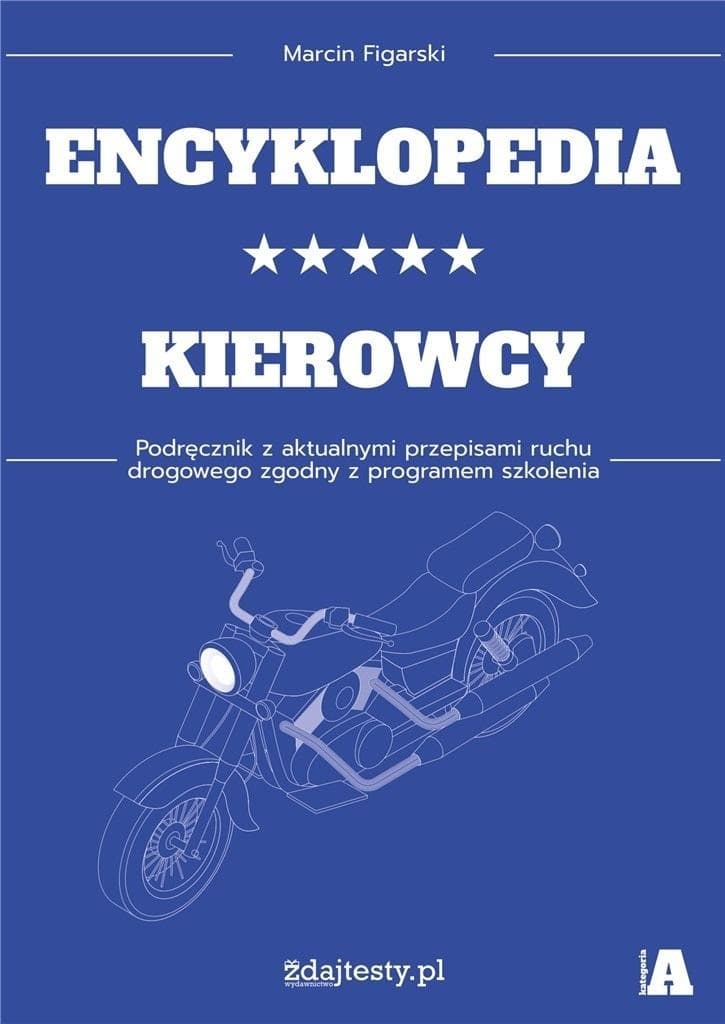 Encyklopedia kierowcy kategoria A - podręcznik