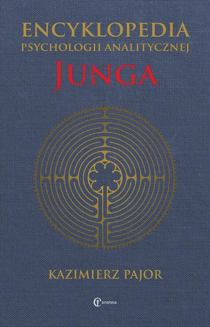 Encyklopedia psychologii analitycznej Junga - Kazimierz Pajor 791 stron