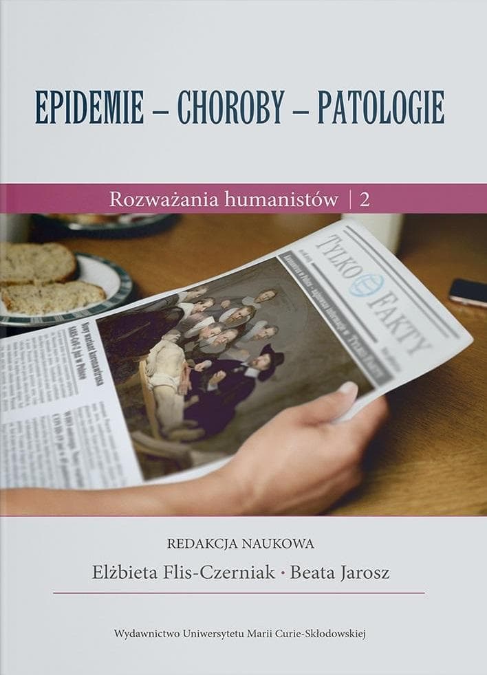 Epidemie choroby i patologie - refleksje humanistyczne