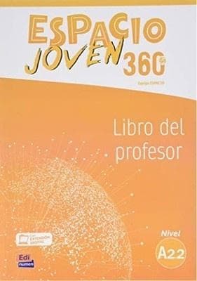 Espacio Joven 360 A2.2 przewodnik metodyczny - Equipo Espacio y Equipo nuevo Prisma