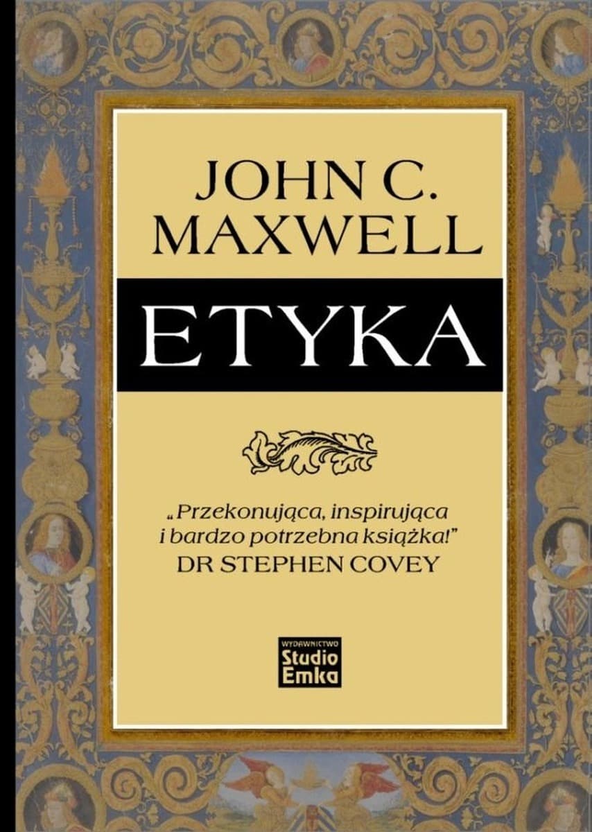 Etyka w biznesie i życiu - John C. Maxwell