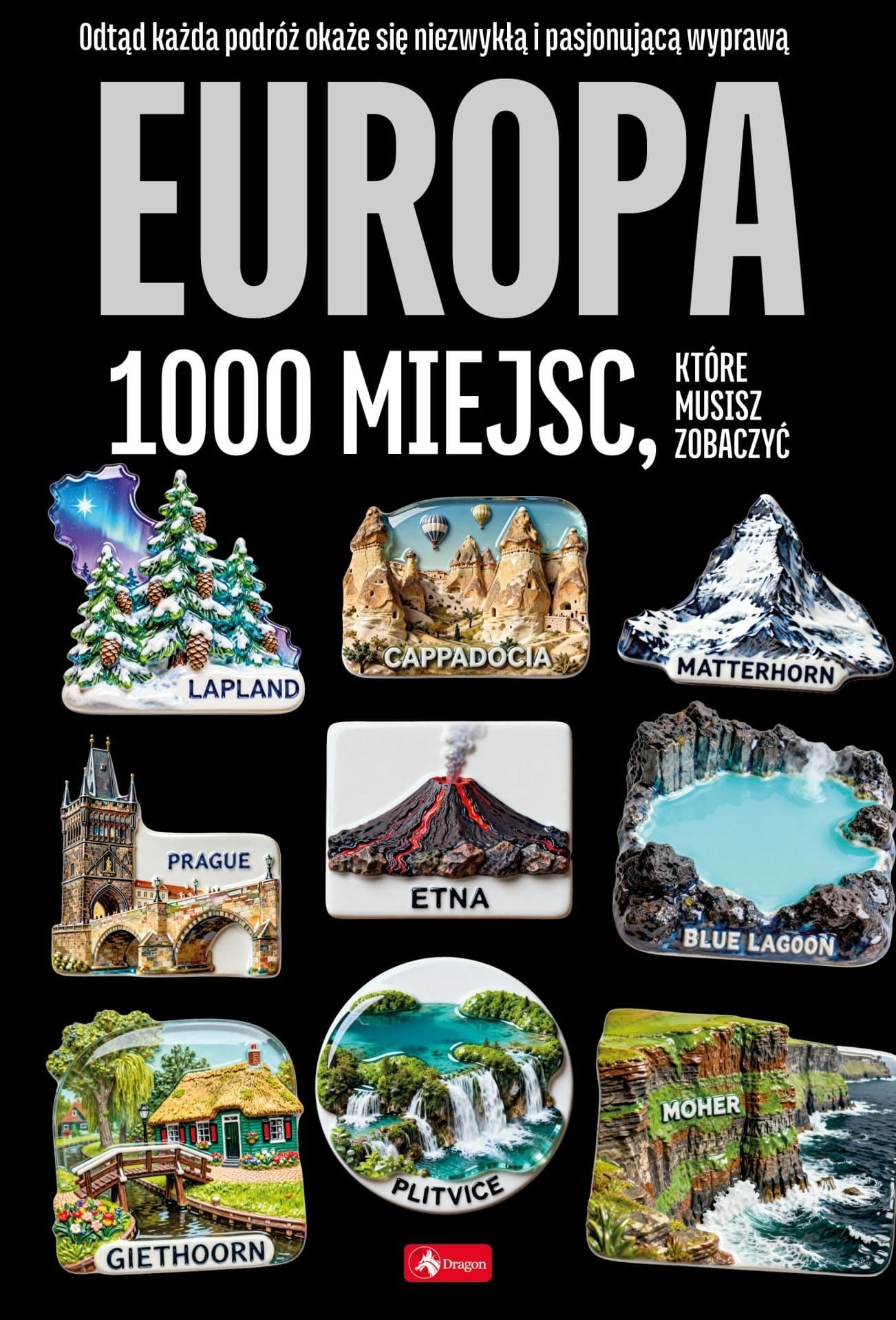 Europa 1000 miejsc. 1000 najpiękniejszych...