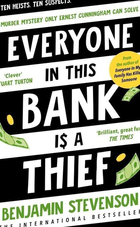 Everyone In This Bank Is A Thief