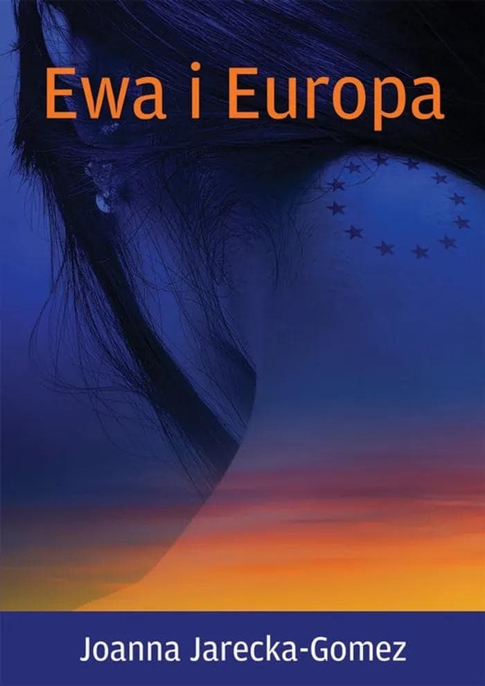 Ewa i Europa - Joanna Jarecka-Gomez - Fabularna podróż