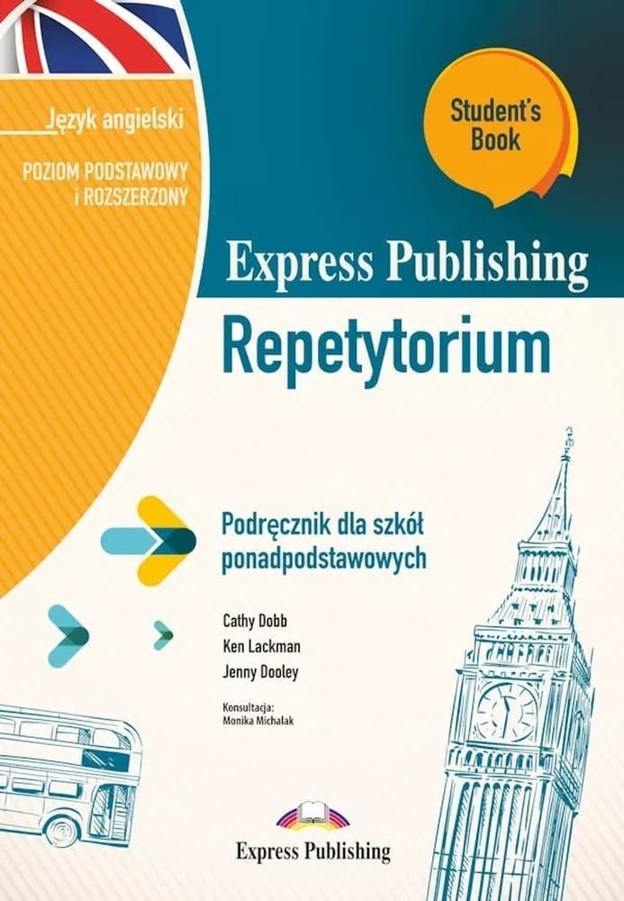 Express Publishing Repetytorium Język angielski Poziom podstawowy i rozszerzony Student’s Book