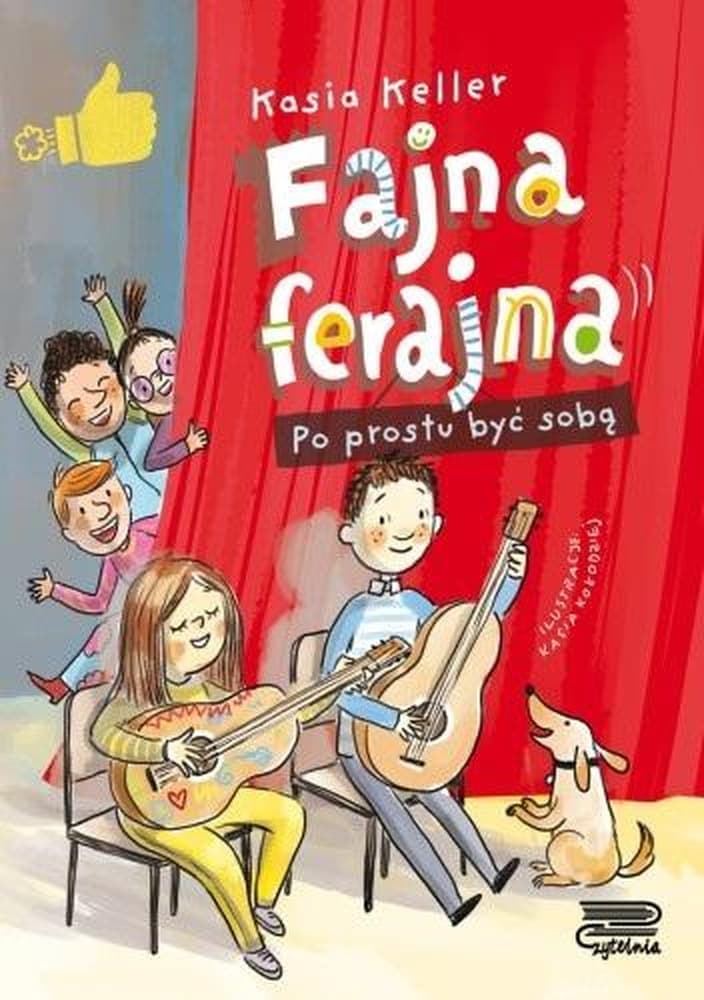Fajna ferajna. Po prostu być sobą. Tom 1. Książka dla dzieci i młodzieży
