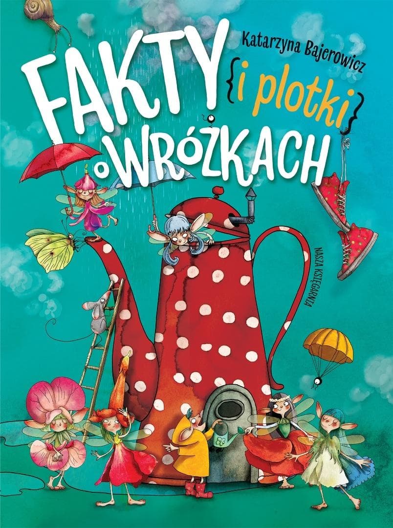 Fakty i plotki o wróżkach wyd.