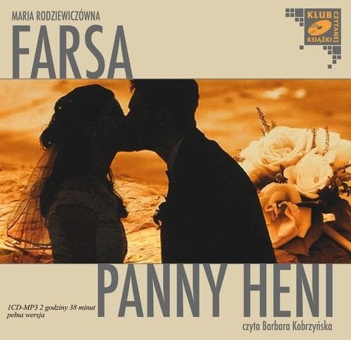 Farsa Panny Heni - audiobook Maria Rodziewiczówna