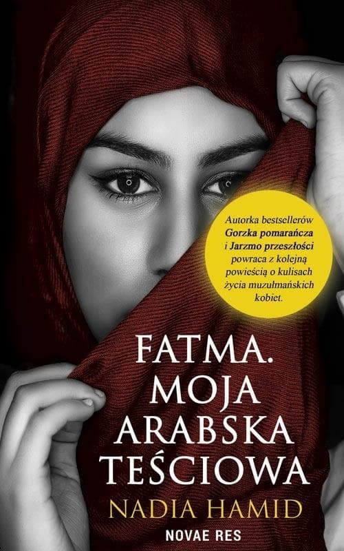 Fatma. Moja arabska teściowa - poruszająca opowieść o libijskim świecie