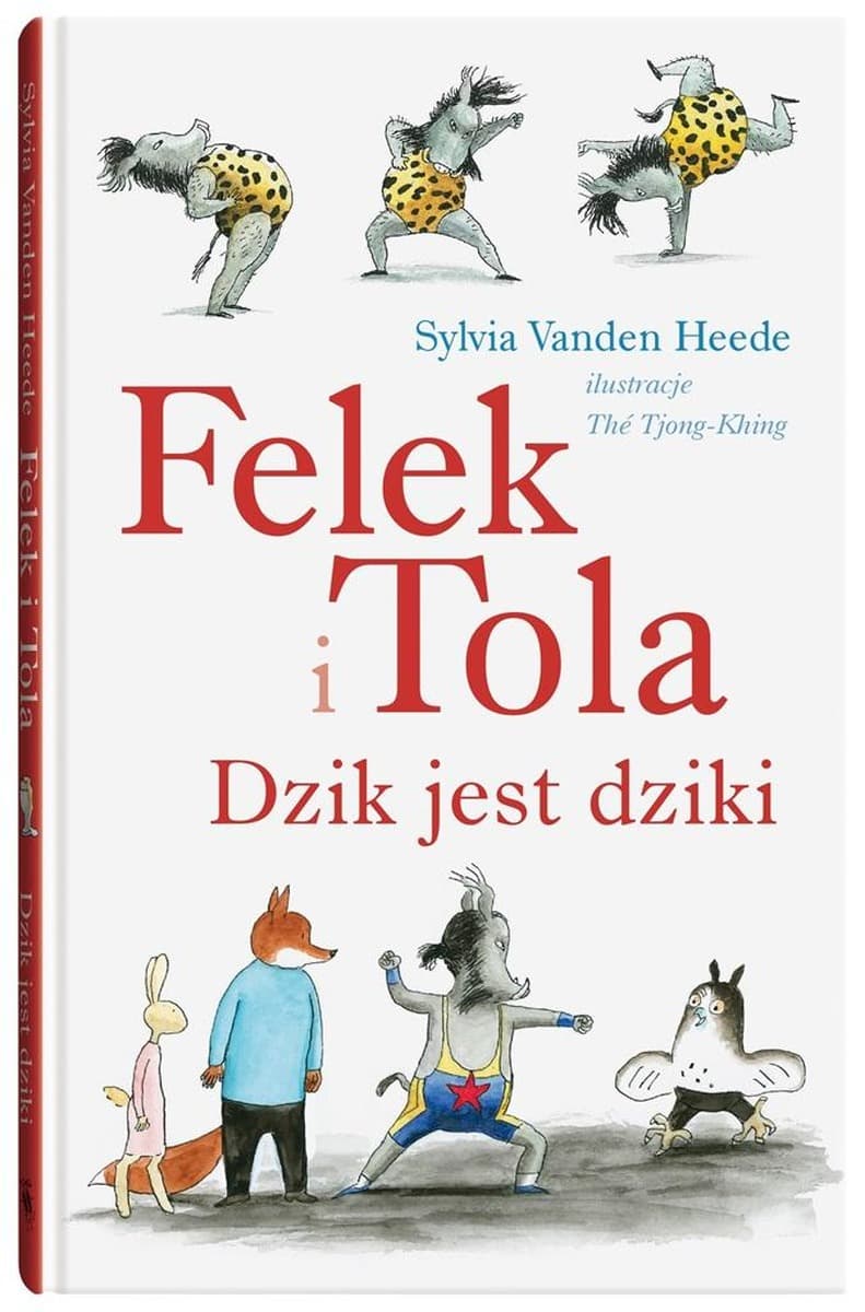 Felek i Tola i Dzik jest dziki