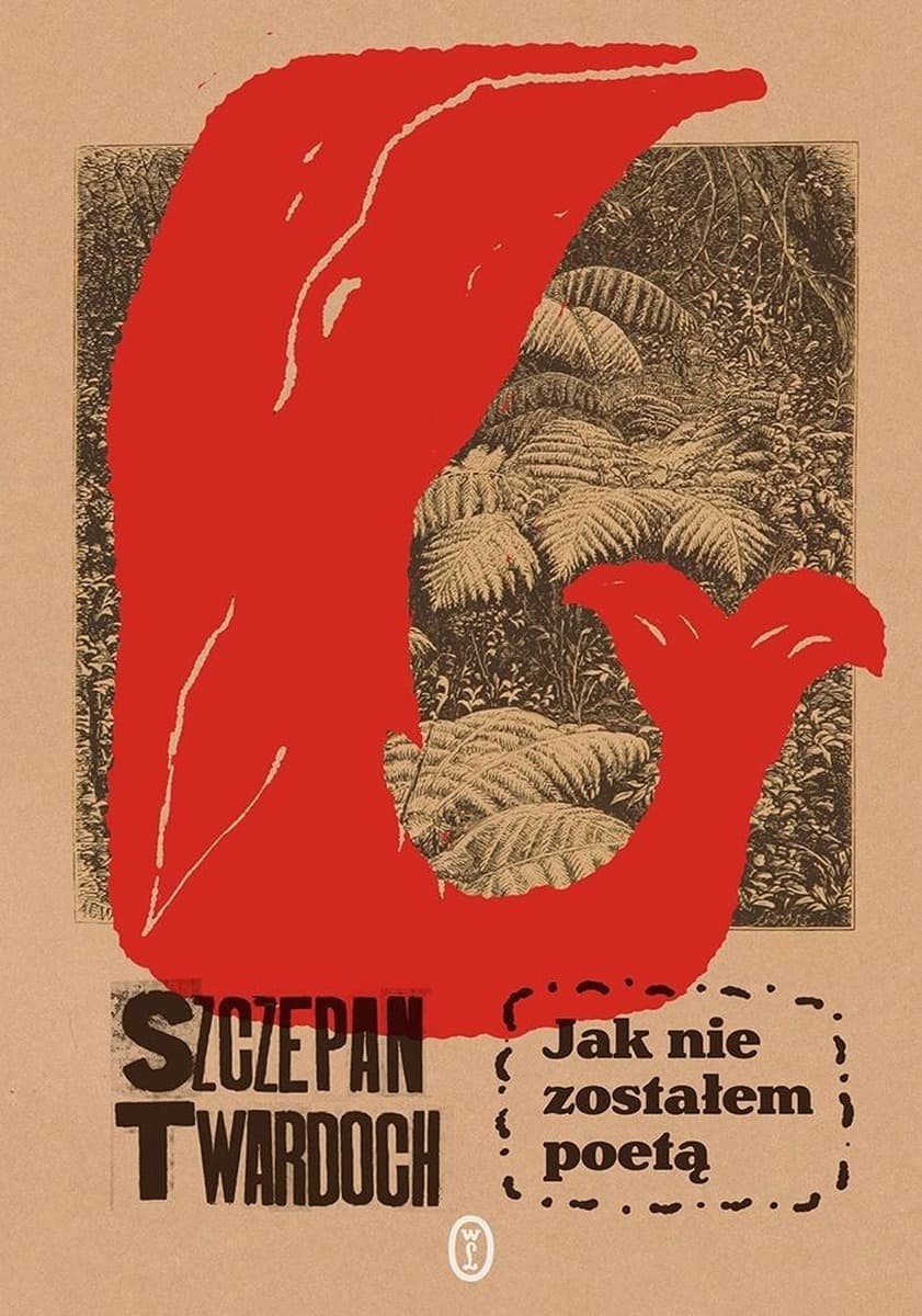 Felietony Szczepana Twardocha Jak nie zostałem poetą
