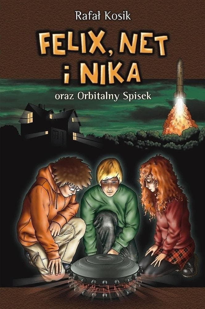 Felix Net i Nika oraz Orbitalny Spisek. Tom 5 Rafał Kosik