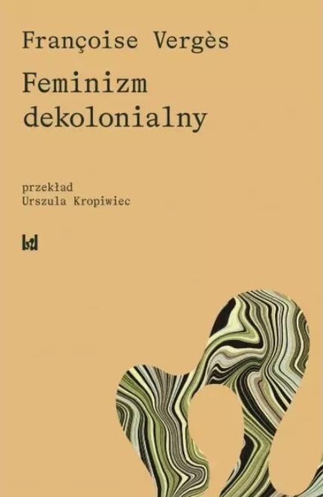 Feminizm dekolonialny Franoise Vergès, broszurowa oprawa