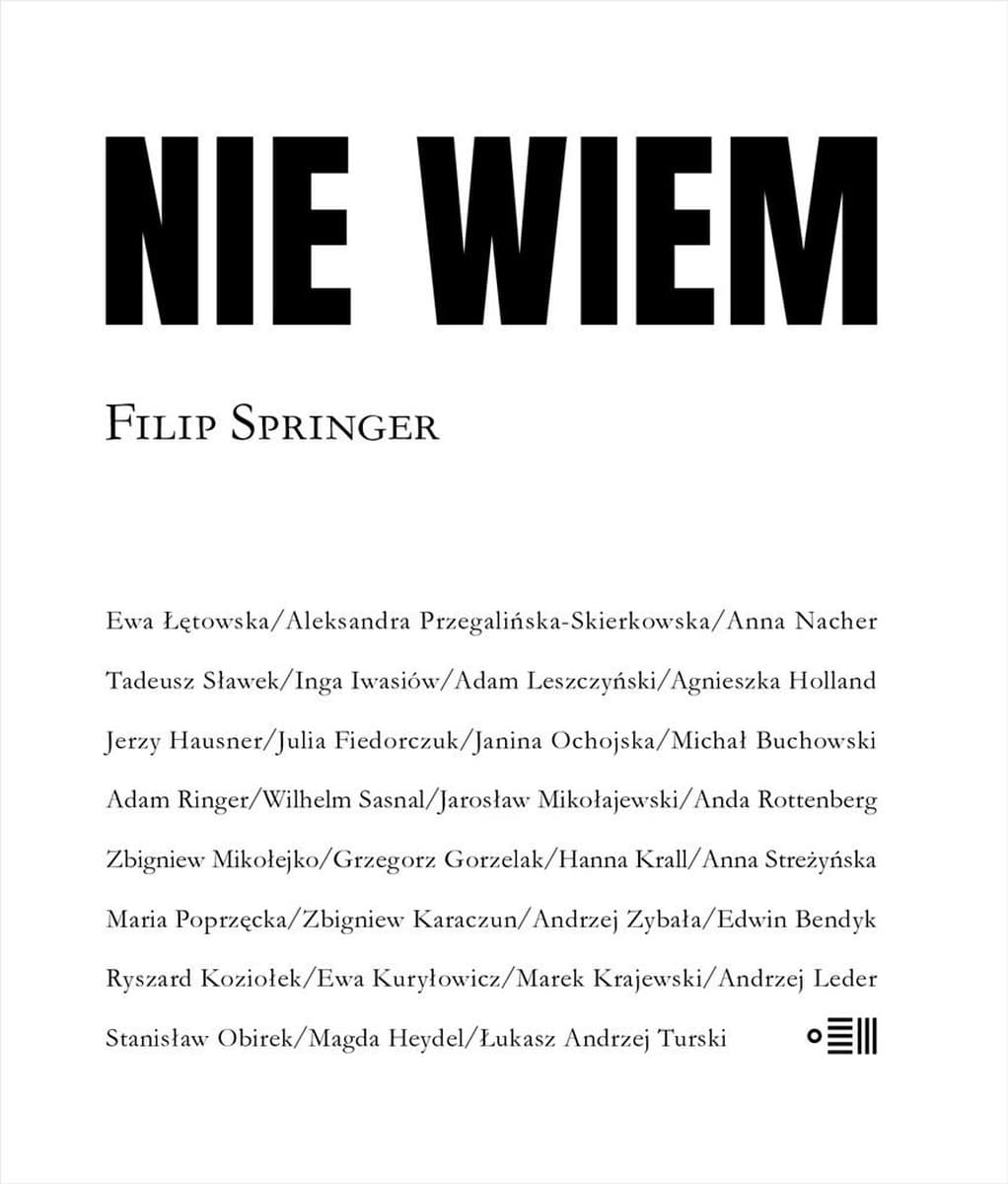 Filipa Springera "Nie wiem" - Rozmowy o niewiedzy